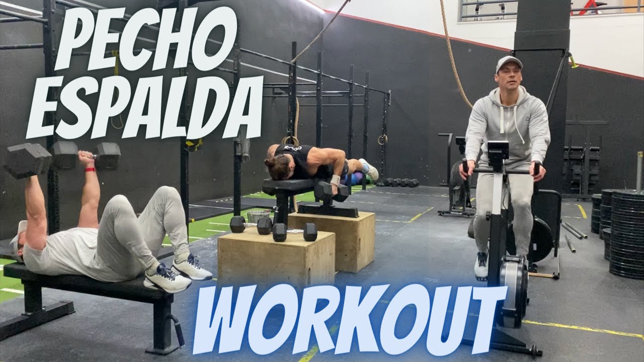 WORKOUT Pecho Espalda WOD completo