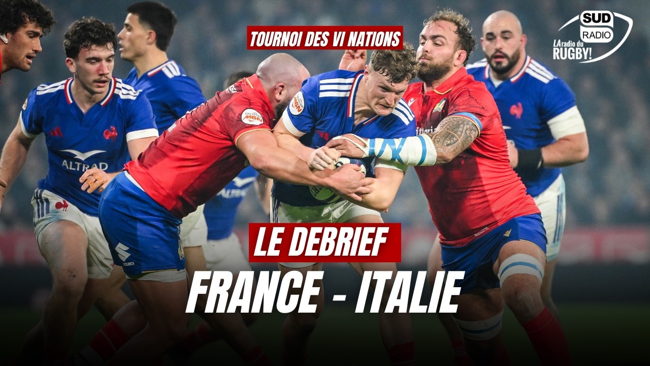 Au coeur de la mêlée - le débrief de France - Italie