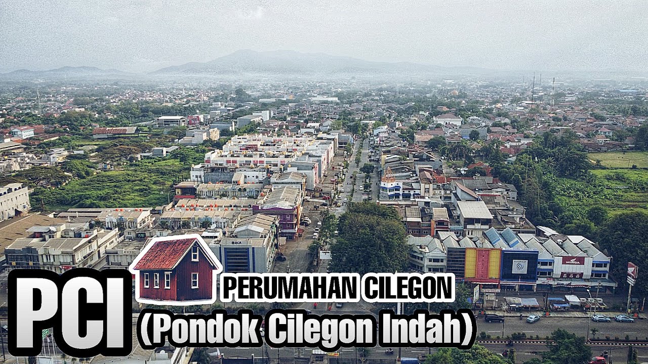 PCI ( View Drone ) : Pondok Cilegon Indah salah satu Perumahan di Kota Cilegon
