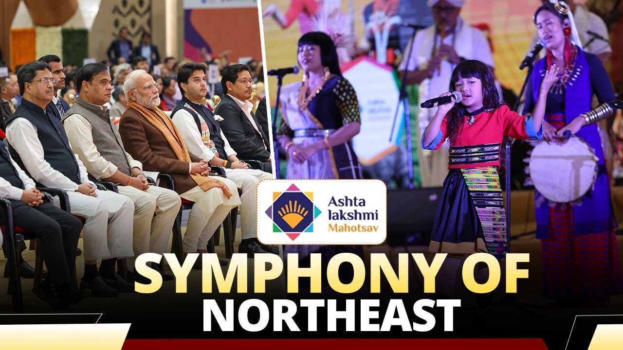 PM witnesses 'Symphony of Northeast' – A celebration of the vibrant culture & music of the Northeast