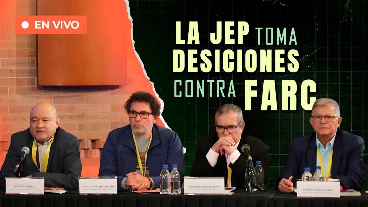 ATENCIÓN | JEP anuncia importantes decisiones contra secretariado FARC | CASO 01 