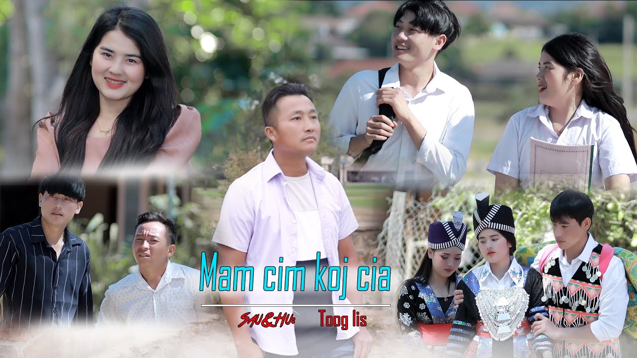 Mam Cim Koj Cia - Toog Lis (Official Music Video) Nkauj Tawm Tshiab 2023