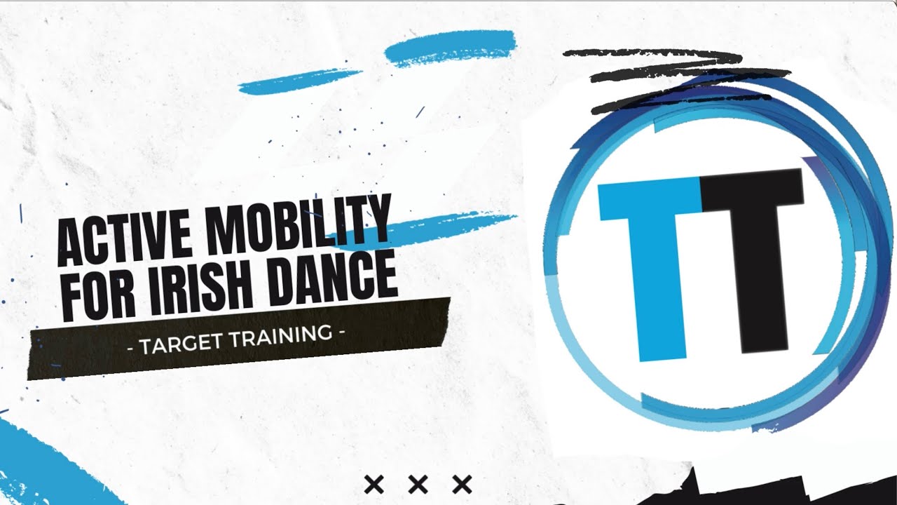 Active Mobility for Irish Dance