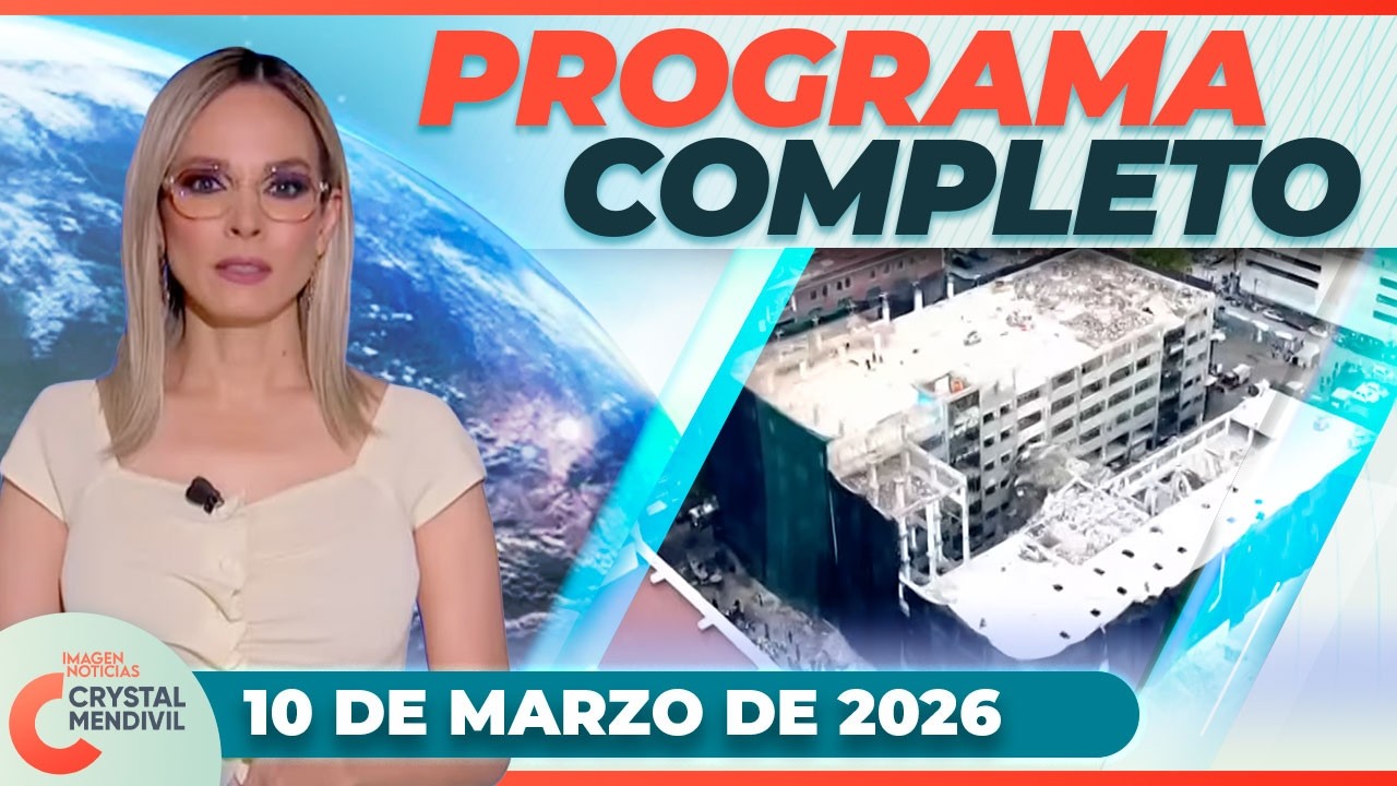 Noticias con Crystal Mendivil | Programa completo 10 de marzo de 2026