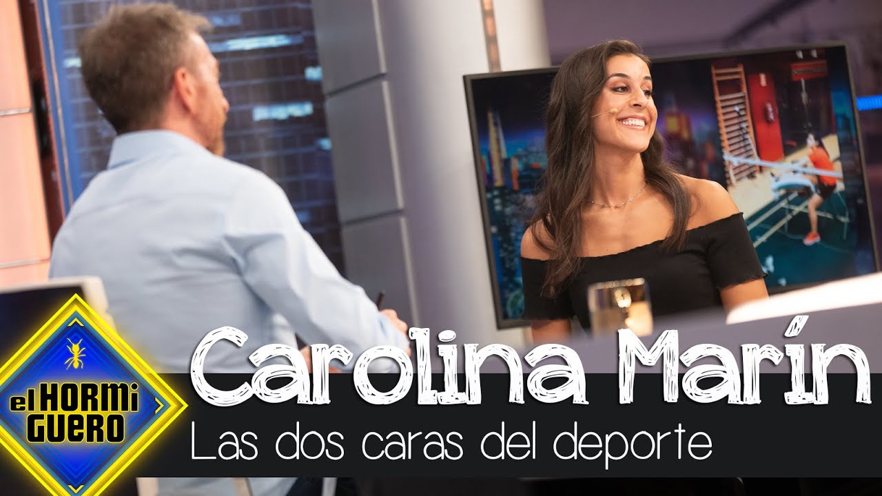 Las dos caras del deporte, contadas por Carolina Marín - El Hormiguero