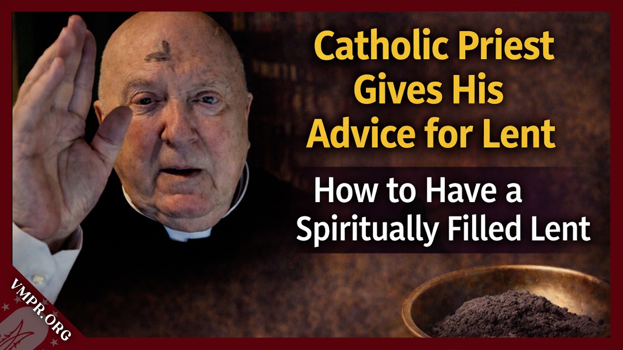 Father Charless Murr Advice for a Fruitful Lent | The Truth and Justice Show
