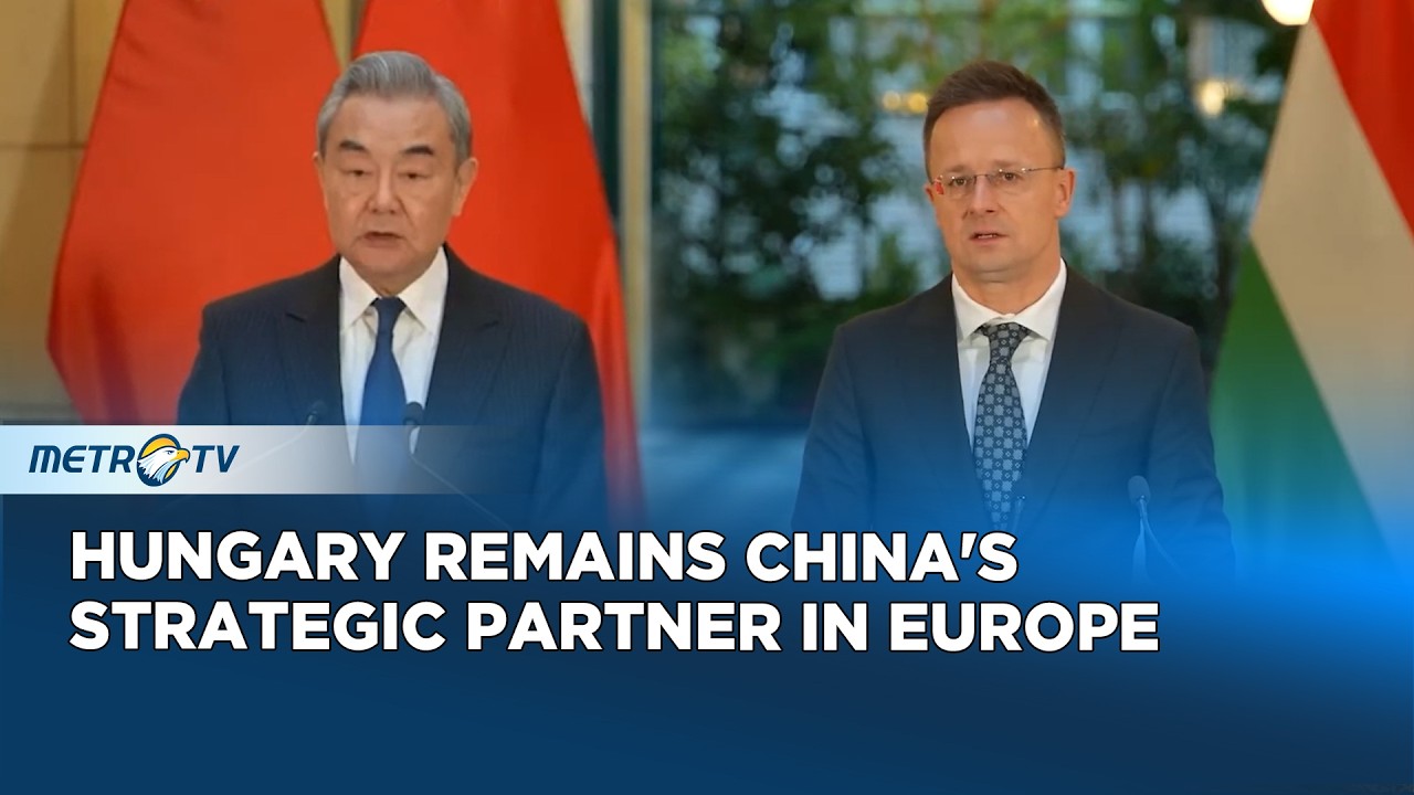 Hungary and China Strengthen Strategic Partnership Amid Global Tensions