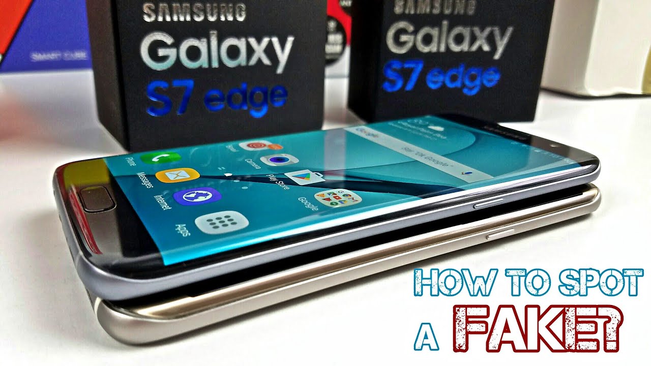 Fake/Clone Galaxy S7 Edge - How To Spot One Right Away - Be Careful!