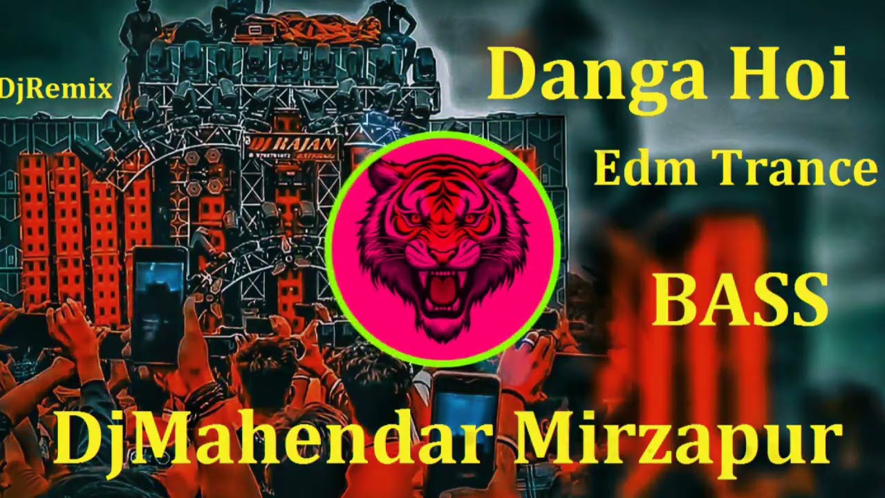 Danga Hoi || Rangdari Song DjRemix (Edm Trance Having Powerful Bass) DjMahendar Mirzapur
