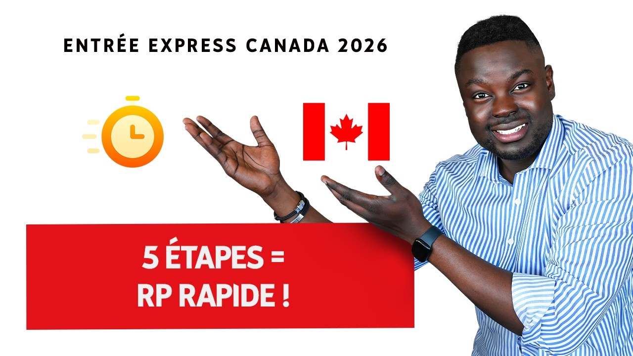 L'ENTRÉE EXPRESS CANADA 2026 : 5 ÉTAPES POUR IMMIGRER EN MOINS DE 6 MOIS AVEC LA RP
