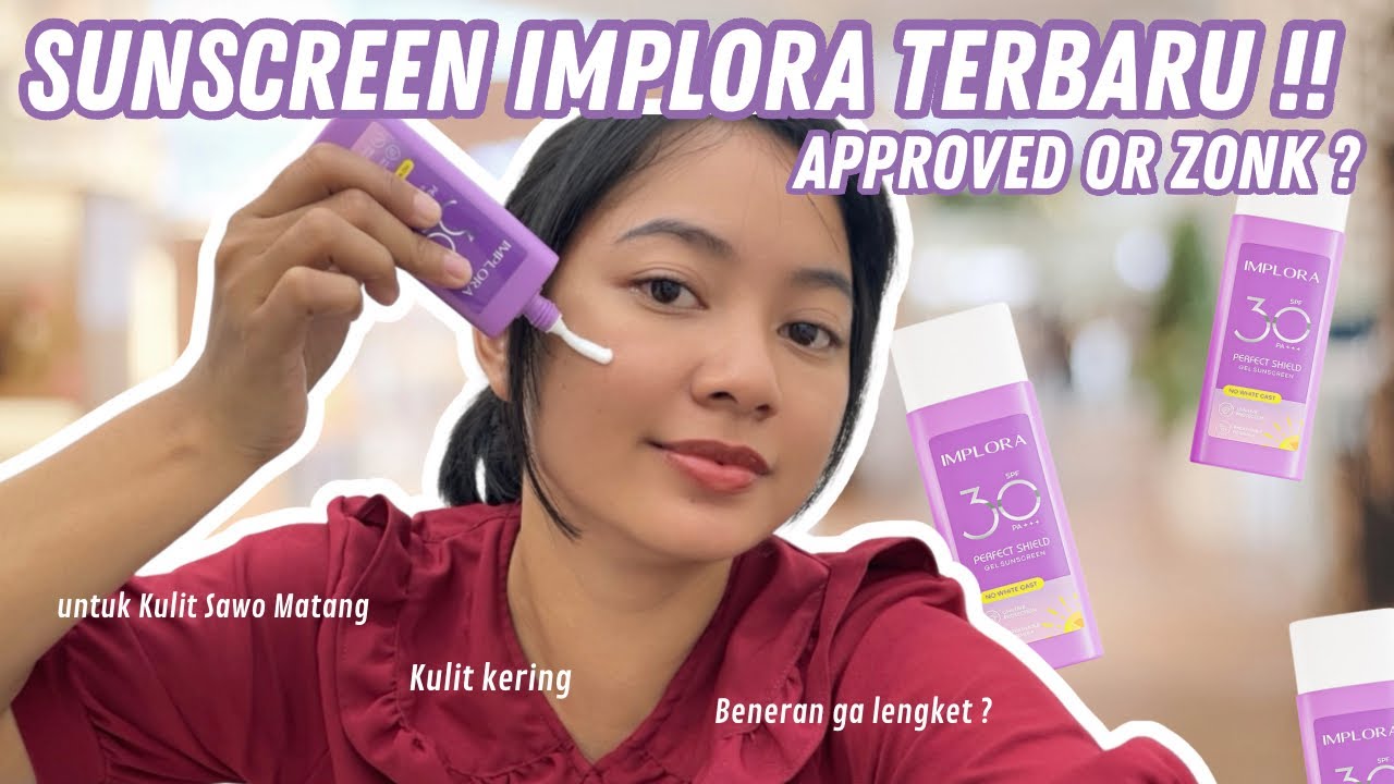 Sunscreen Implora Gel Ungu |  Implora Perfect Shield Gel SPF 30+++ Cocok untuk Daily Use?