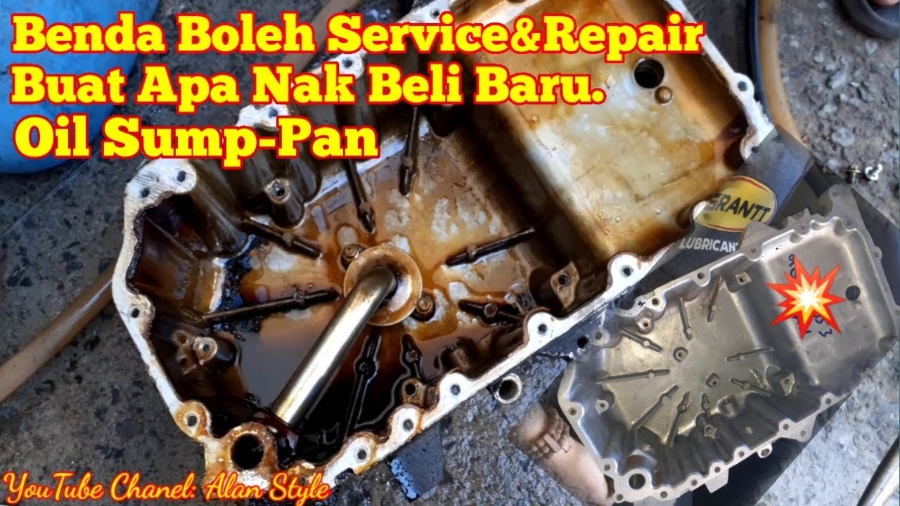Repair&Service Oil Sump Pan Proton Gen-2 #AzzamAK #OilSumpPanServiceRepair