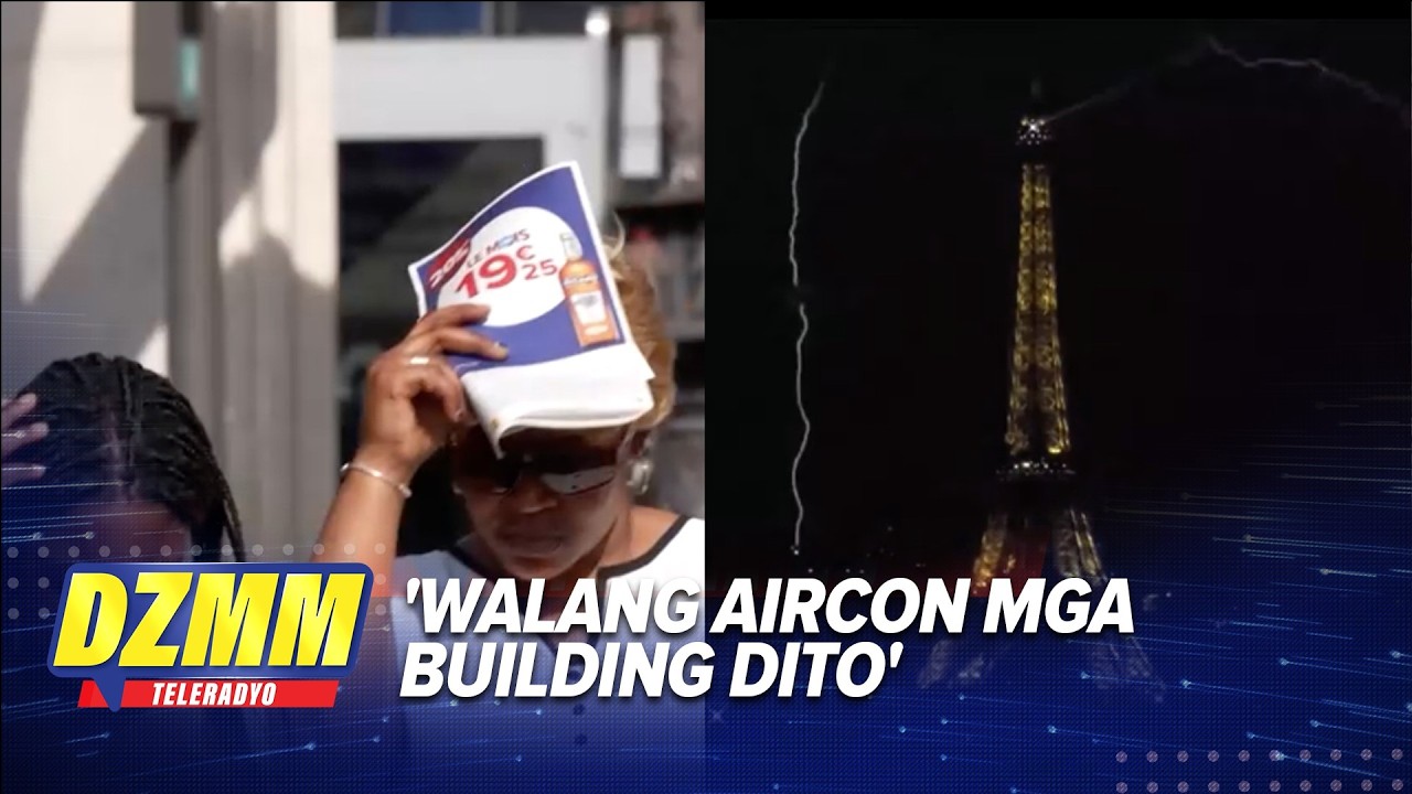 'Pinakamatinding init': PH Embassy in Paris warns vs heatwave | DZMM TeleRadyo
