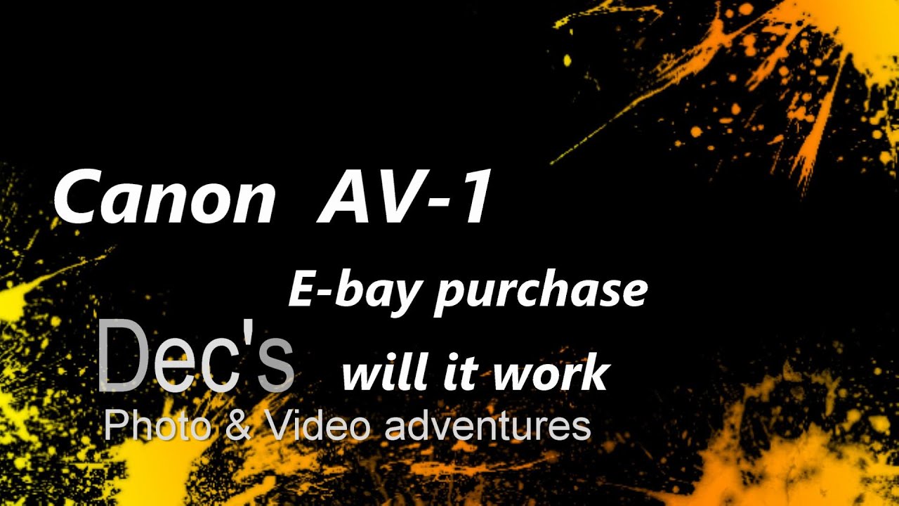 canon AV-1 purchased from e-bay will it work