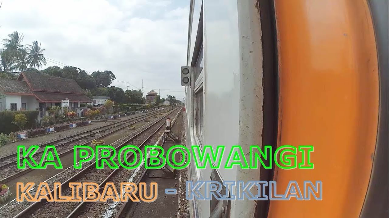 FULL TRIP BY TRAIN KA PROBOWANGI #PART 23 STASIUN KALIBARU MENUJU EX. HALTE STASIUN KRIKILAN