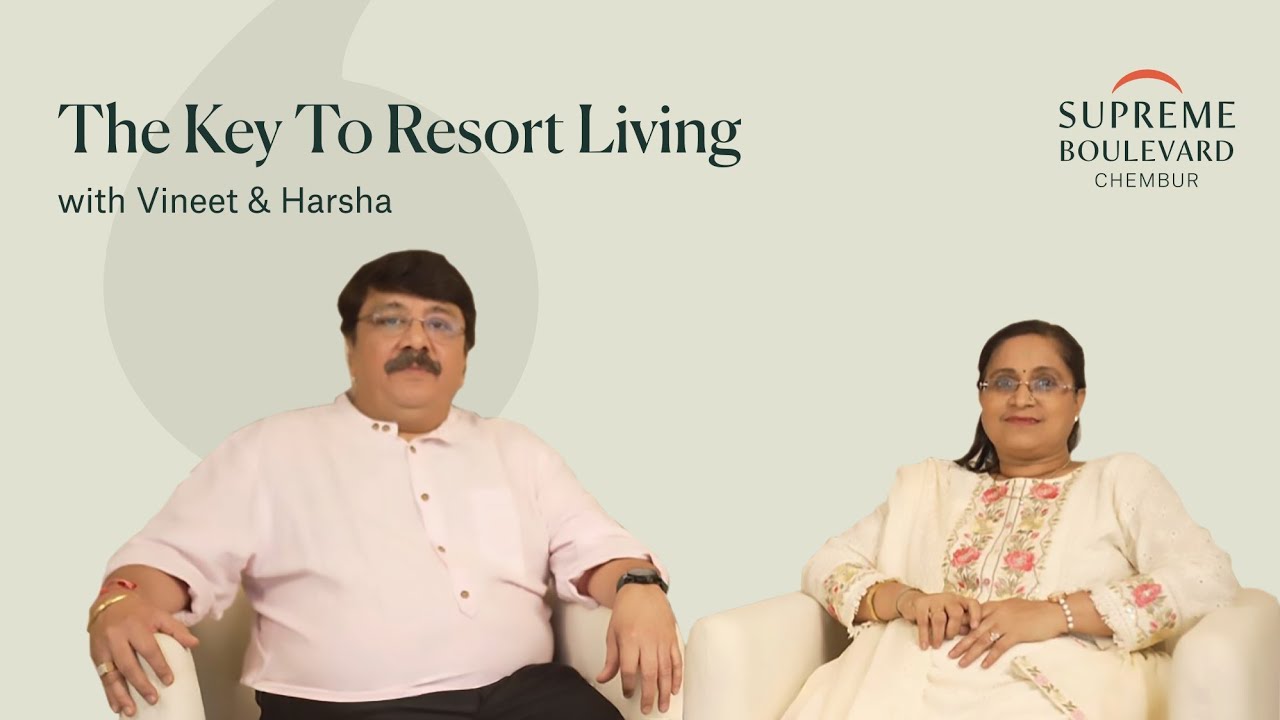 Vineet & Harsha on their life ahead at Supreme Boulevard | The Key To Resort Living