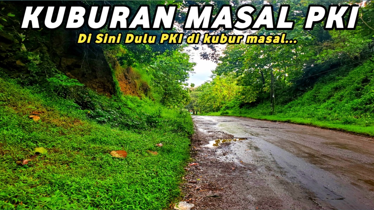 Dulu Di Jadikan Kuburan Masal Pki | Vlog Di Pedesaan Full Pemandangan Indah