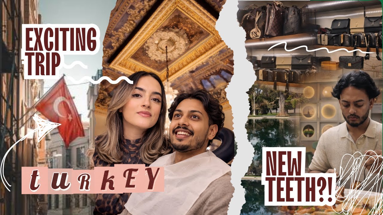 EXCITING TURKEY VLOG | TEETH MAKEOVER, AZEEM GOT ILL & FOOD ADVENTURES 