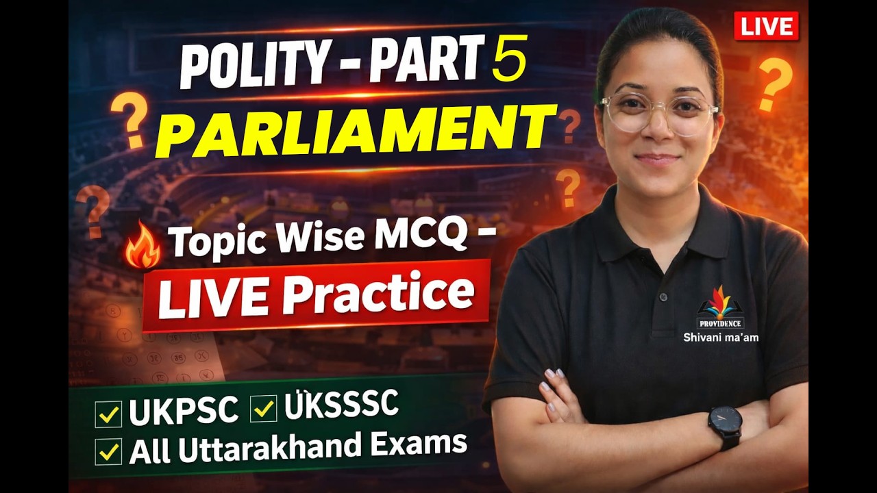 parliament (संसद)🔥 MCQ Practice LIVE | UKPSC | UKSSSC | Polity | by shivani mam