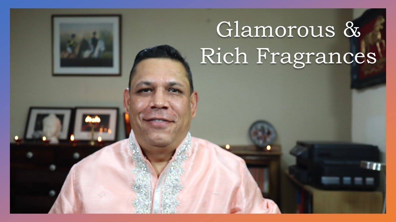 Top 10 Glamorous and Rich Fragrances Episode # 414