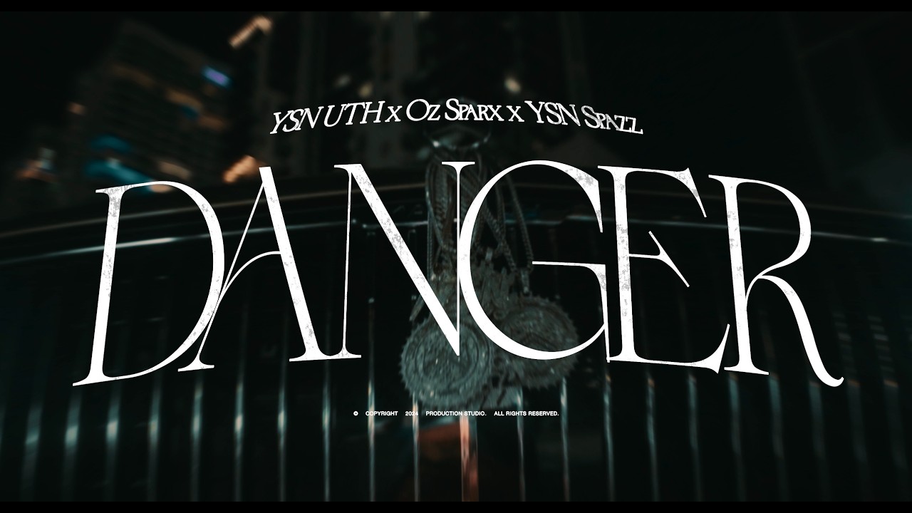 YSN Uth x Oz Sparx x YSN Spazz - Danger (Official Music Video)