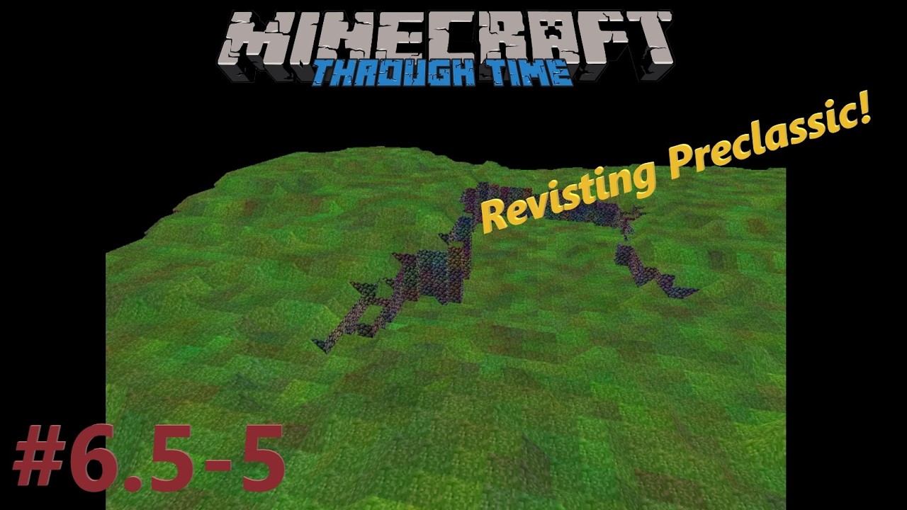 Minecraft Through Time, Episode 6.5 pt5: Revisiting PreClassic Recreations!