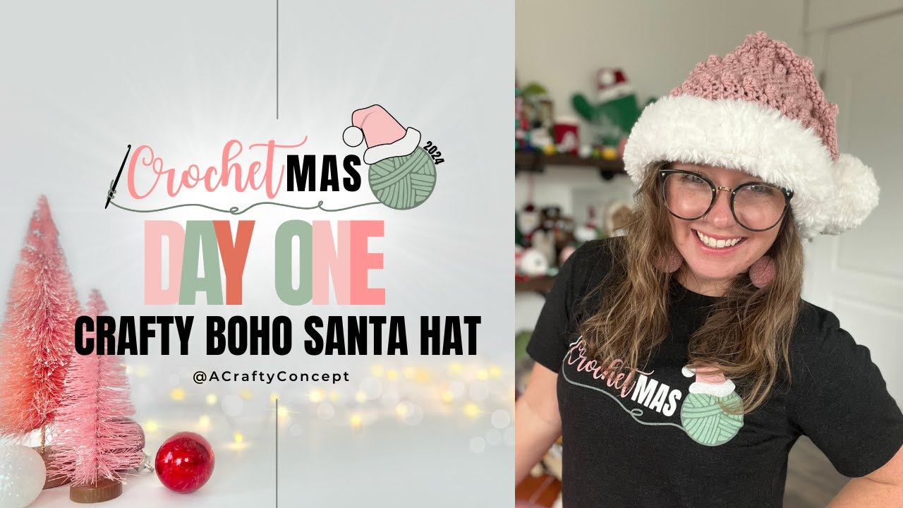 CrochetMAS Day 1- Crafty Boho Santa Hat