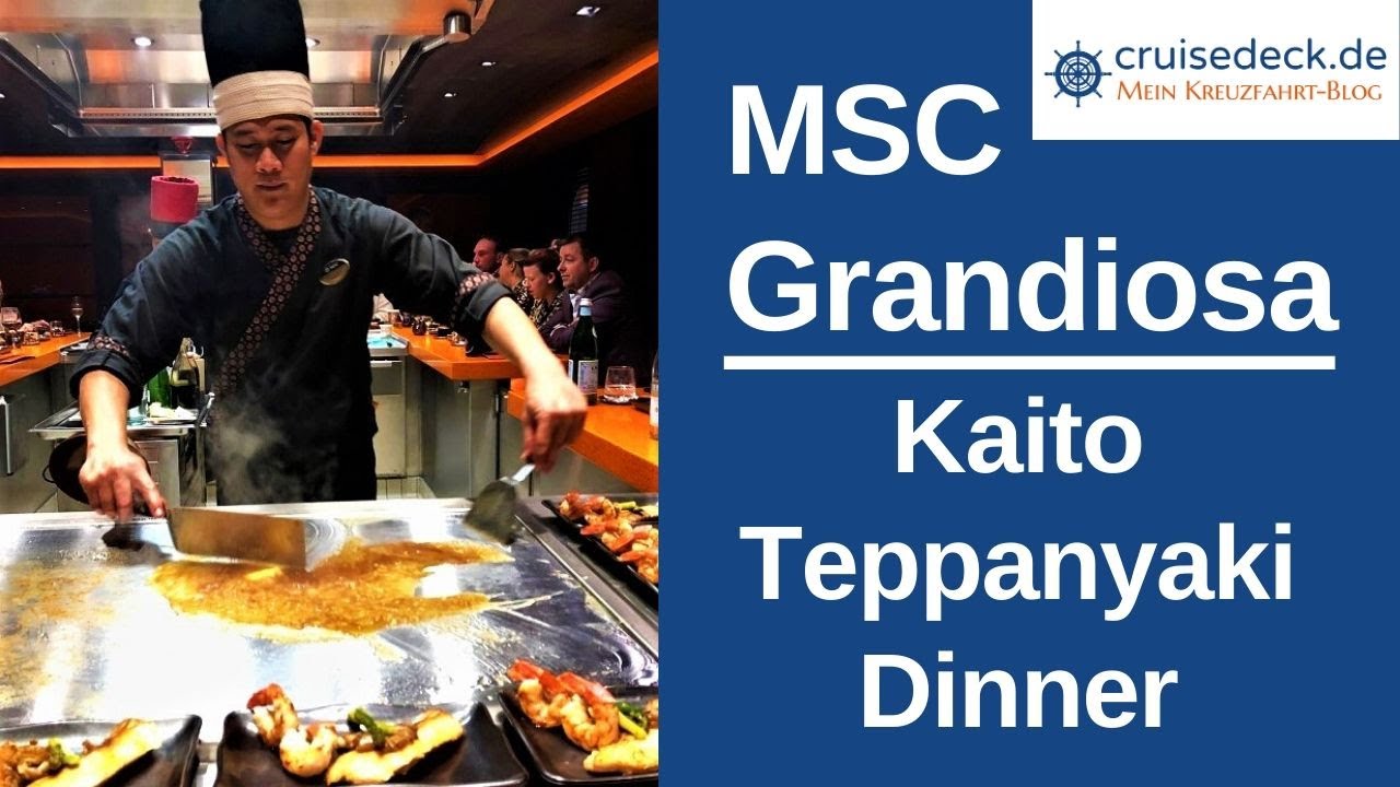 MSC GRANDIOSA   Kaito Teppanyaki [#314]
