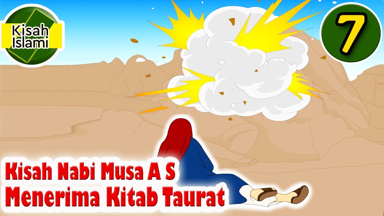Nabi Musa AS Part 7 &ndash; Menerima Kitab Taurat - Kisah Islami Channel