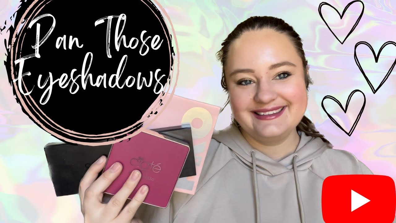 Pan Those Eyeshadows: Update 1