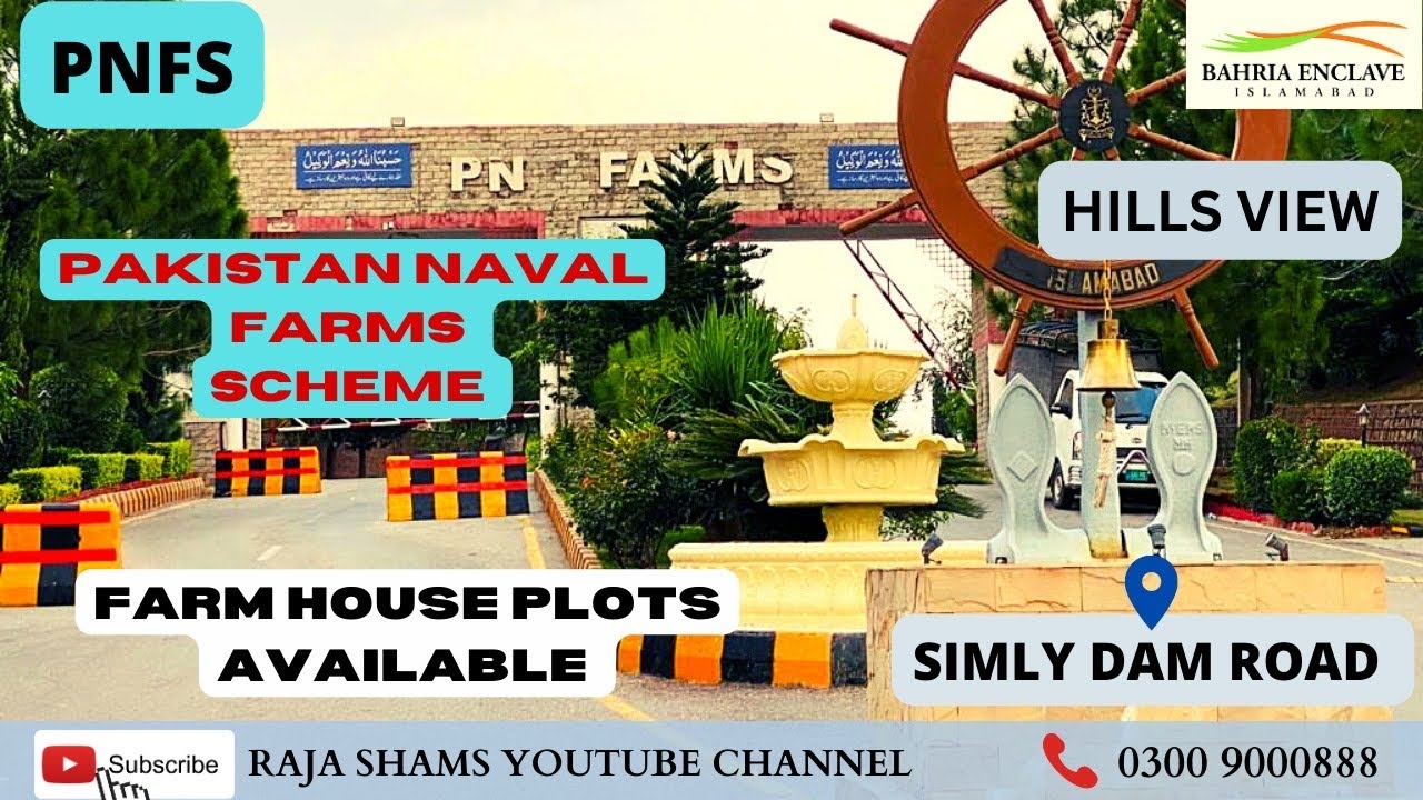 Pakistan Navy Farm Society | Simly Dam Road Islamabad |
