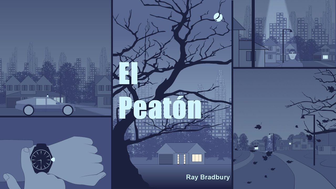 El Peatón de Ray Bradbury