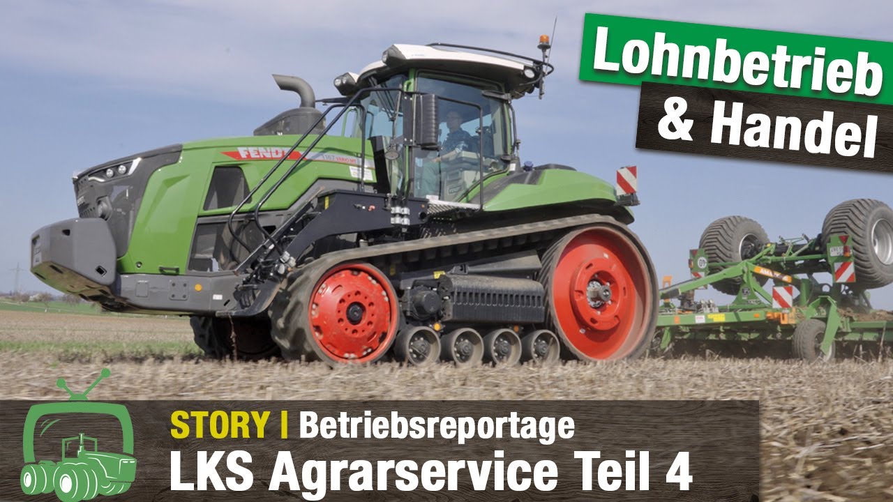 LKS Starkenberg Teil 4 - Landmaschinenhandel & Lohnunternehmen | Fendt Traktoren | Agrarservice