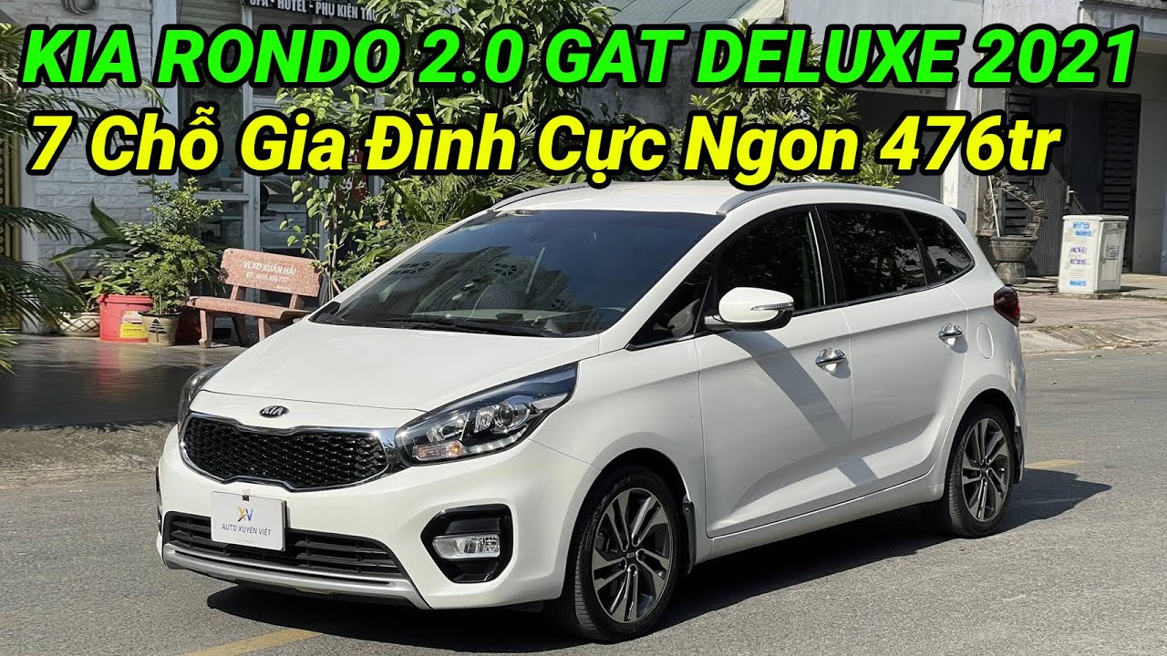Kia Rondo 7 2.0 G AT Deluxe 2021. Xe 7 chỗ gia đình xe cực đẹp như mới. Chỉ 476tr còn TL