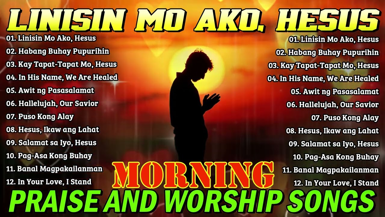12 Powerful Filipino Worship Songs to Uplift Your Spirit | Tagalog Praise & Worship Compilation