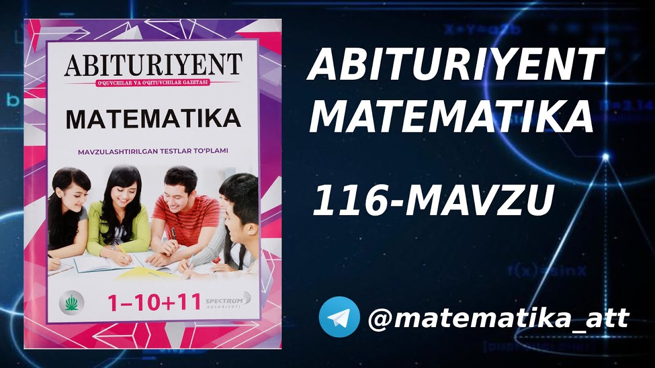 Abituriyent 1-10+11 matematika | Geometriya bo'limi 116-mavzu |
