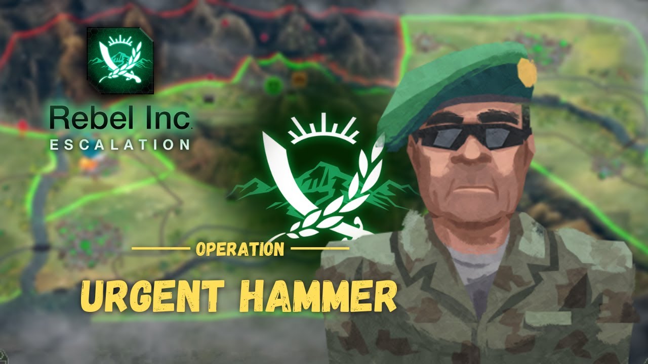 Rebel Inc: 'Urgent Hammer' Normal Challenge (W32)