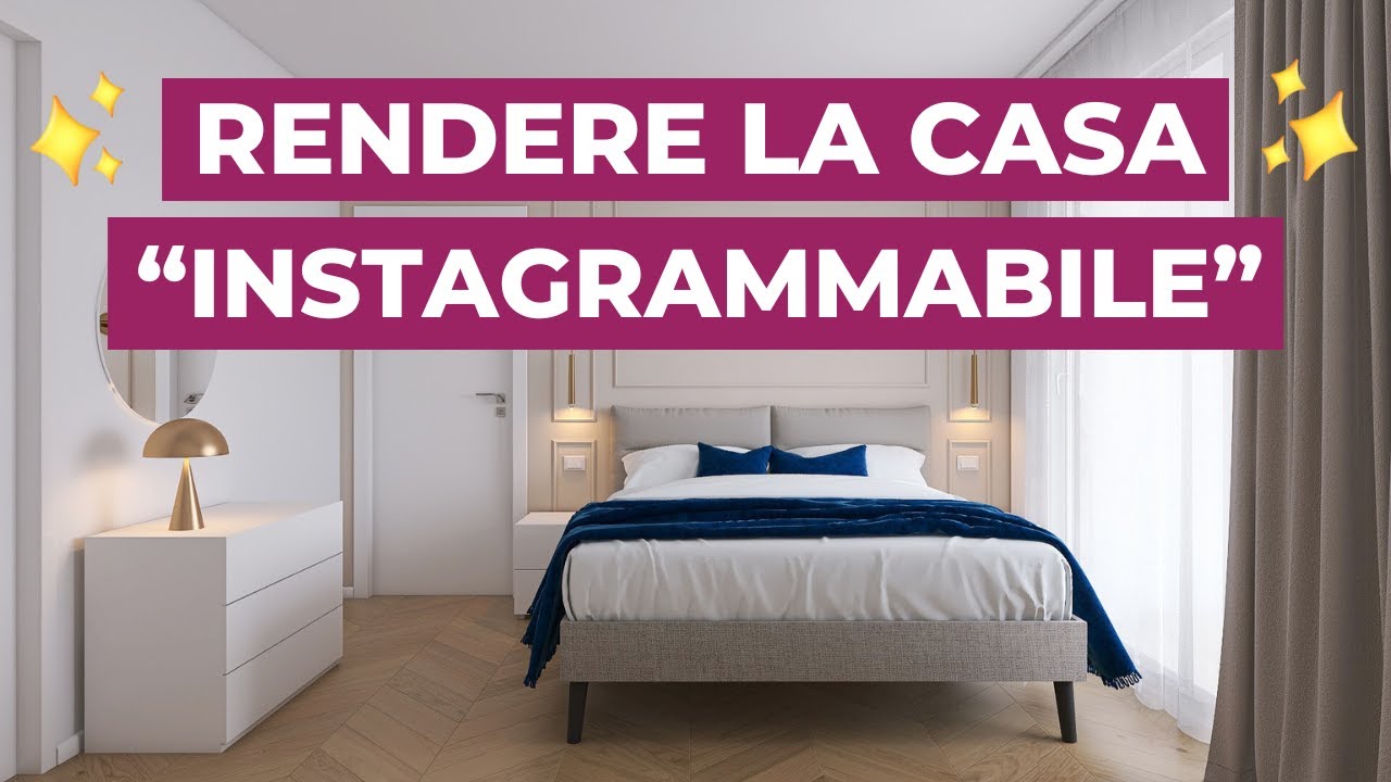 Trucchi per Rendere la Casa Instagrammabile 📸 | Consigli da PRO