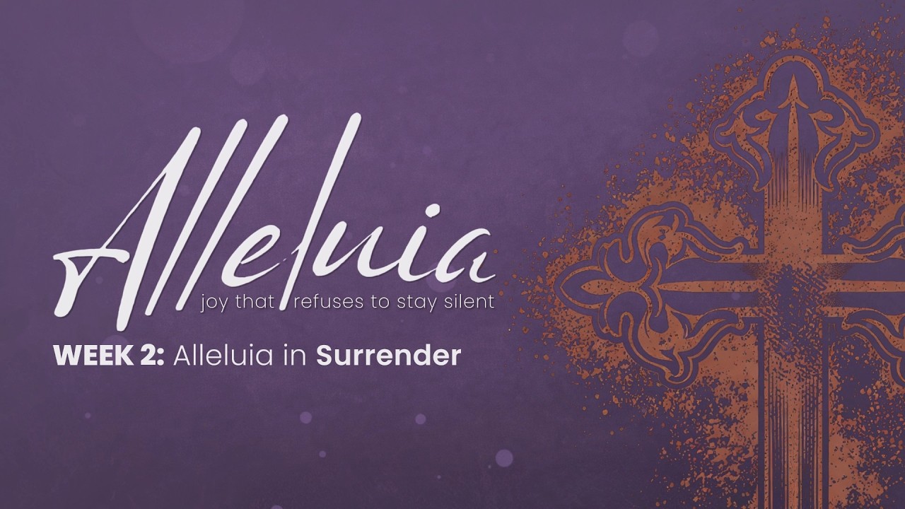 Alleluia in SURRENDER