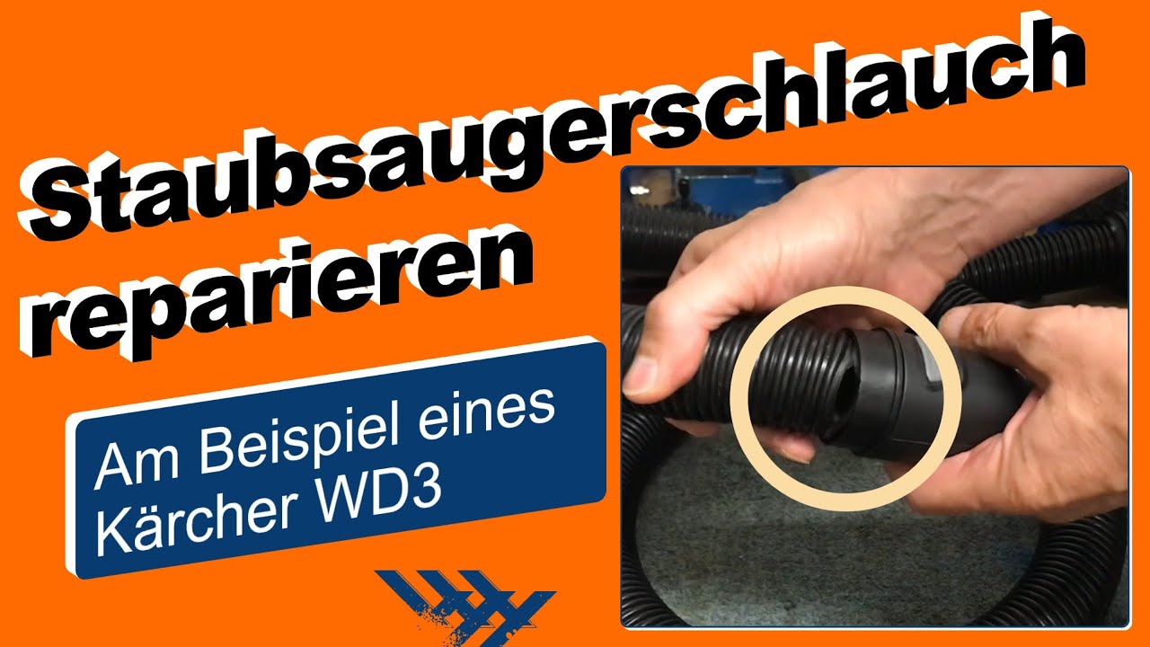 Staubsaugerschlauch reparieren am Beispiel Kärcher WD3