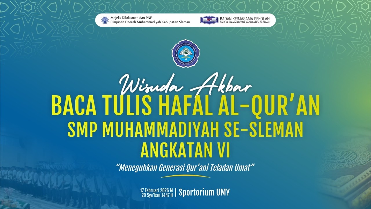 Wisuda Akbar BTHQ SMP Muhammadiyah se-Sleman Angkatan VI