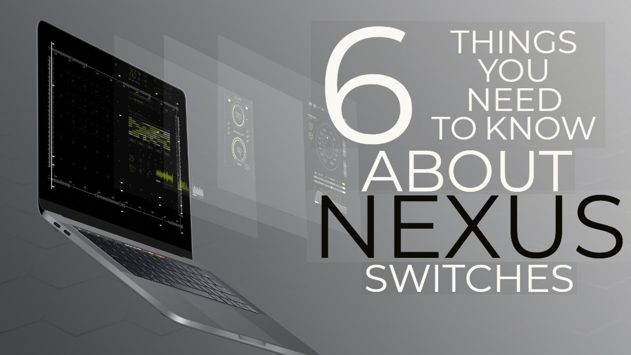 Six Things You Need To Know About NX-OS