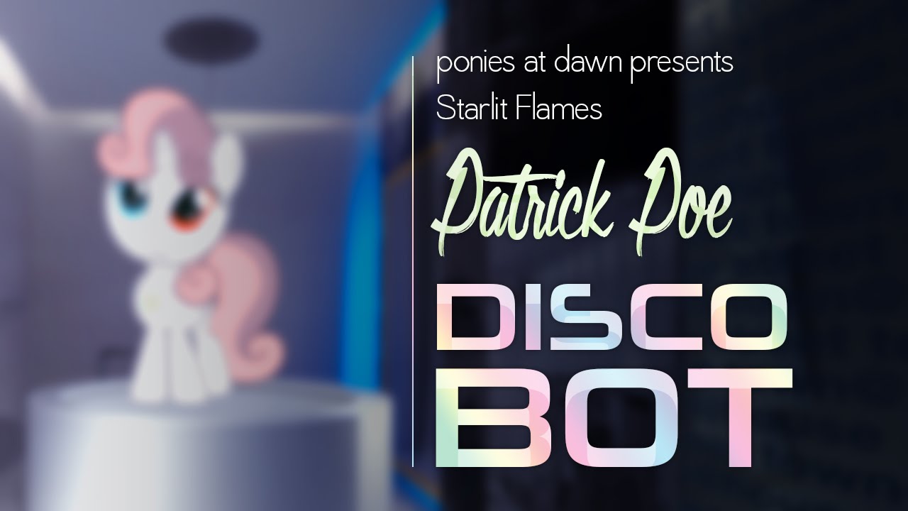 Patrick Poe - Disco Bot (P@D Starlit Flames)