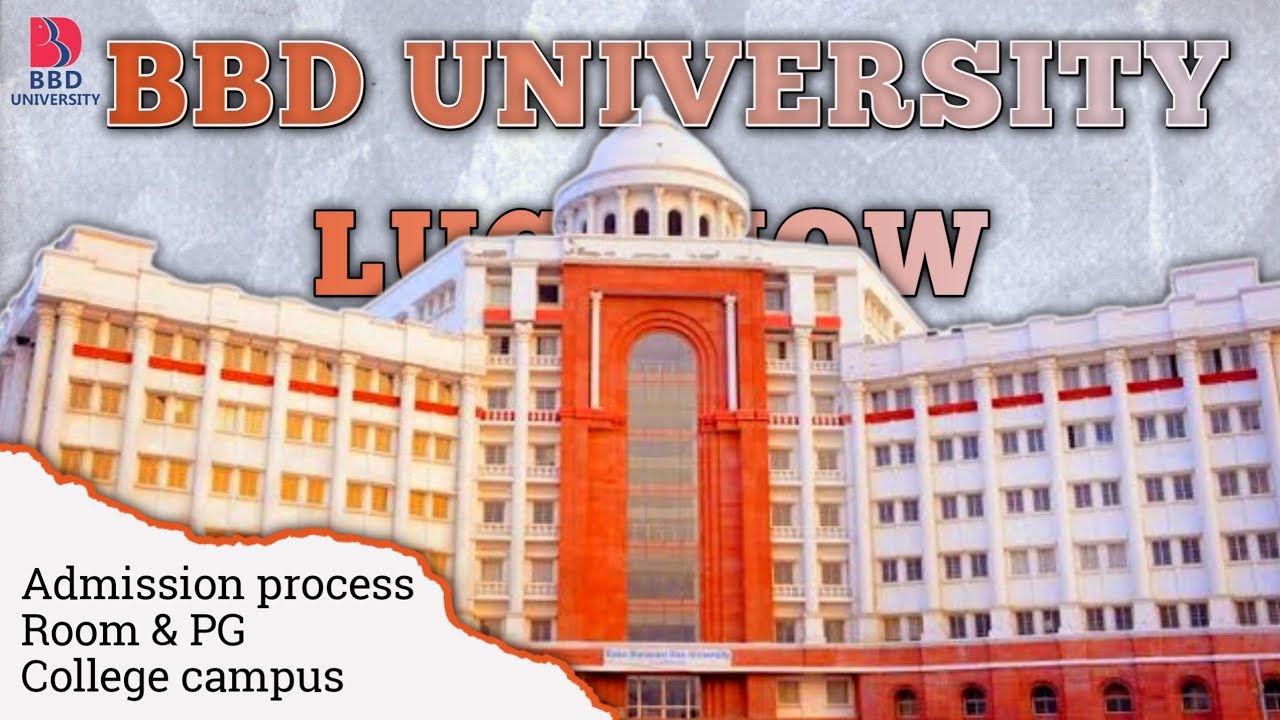 BBD University Admission 2025  Fees, Documents, Room & Campus Full Guide 🔥