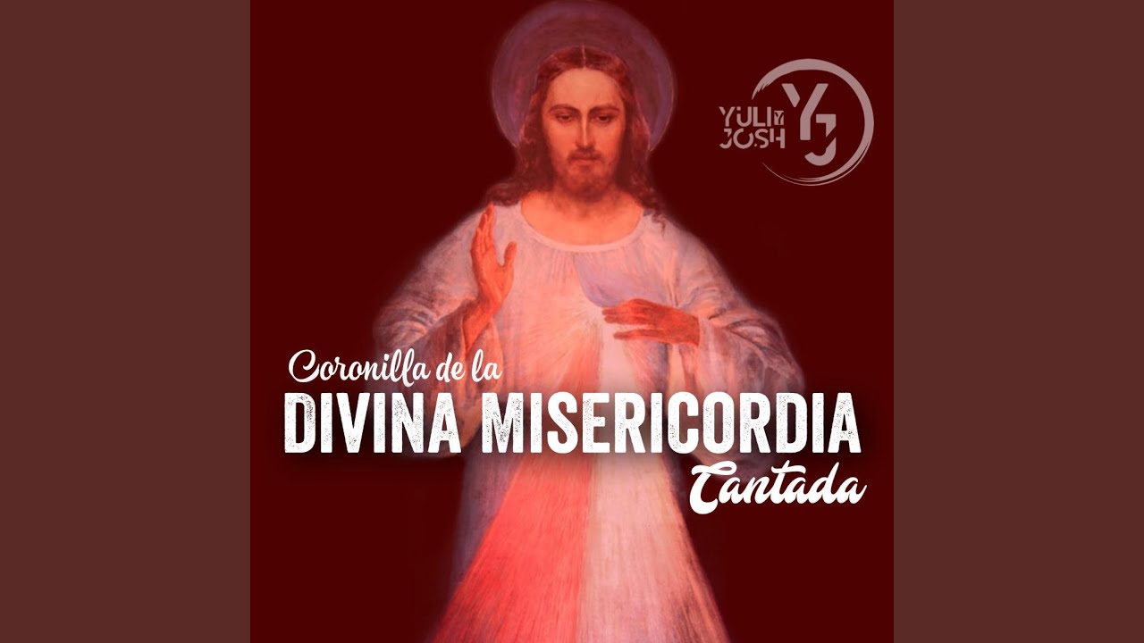 Coronilla de la Divina Misericordia (Cantada)