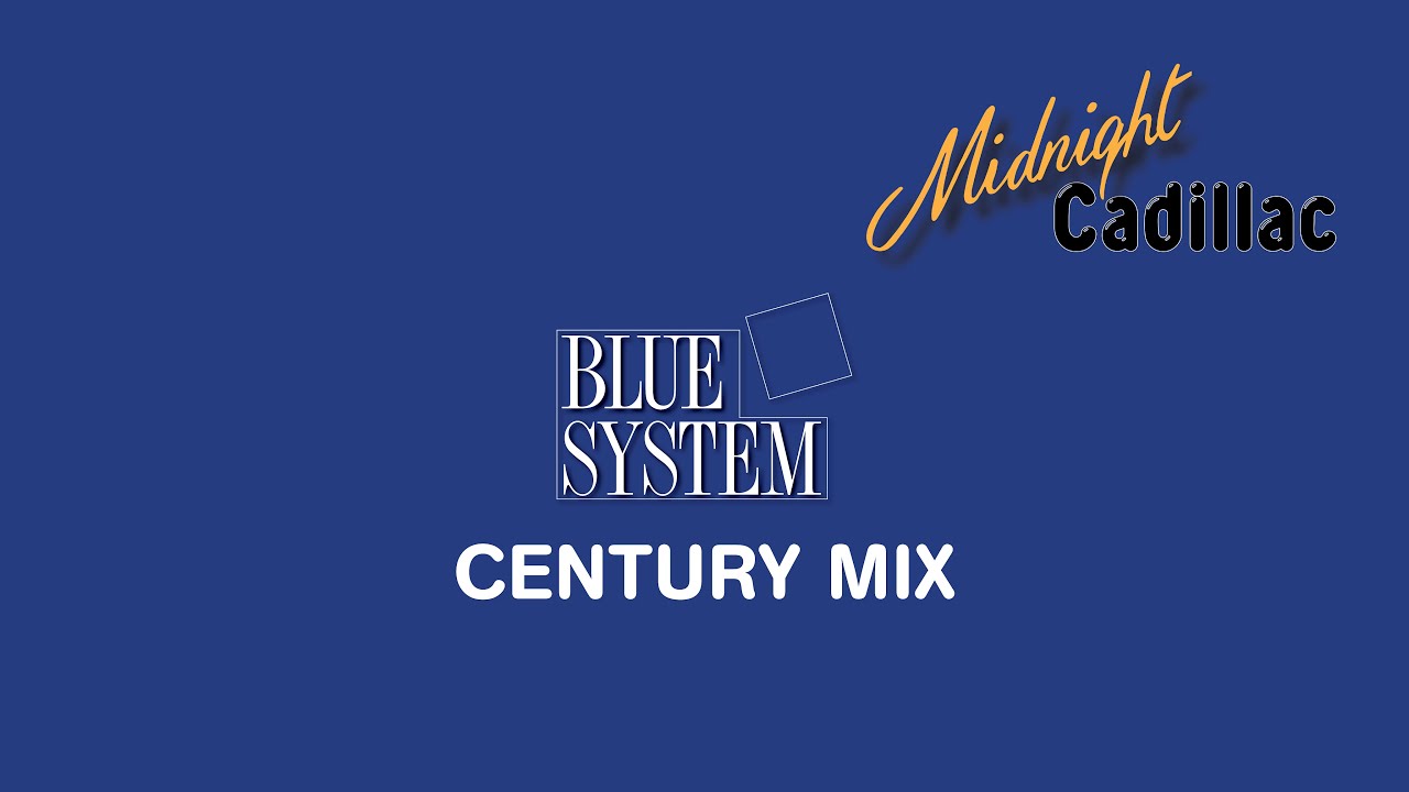 BLUE SYSTEM Century Mix