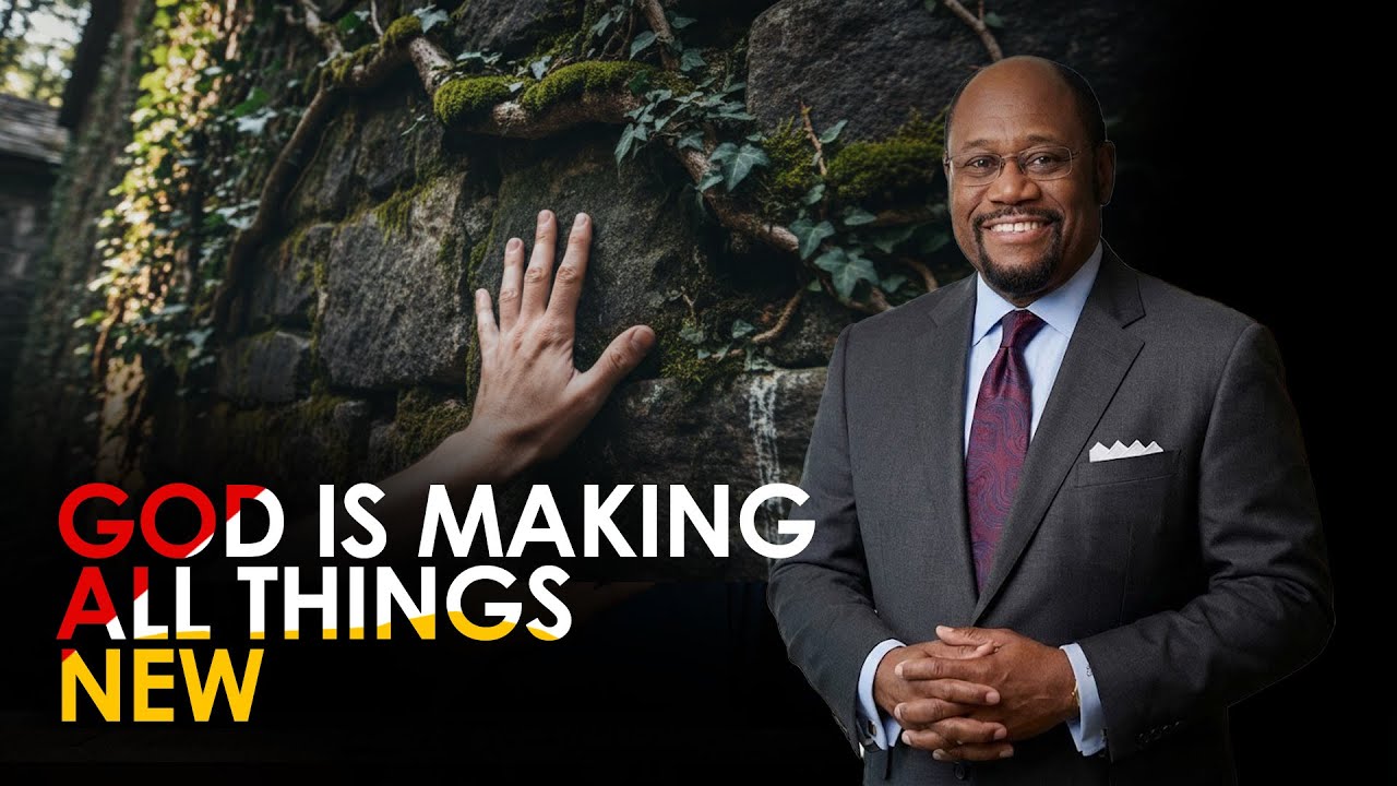 God Said I’m Making All Things New — Dr. Myles Munroe