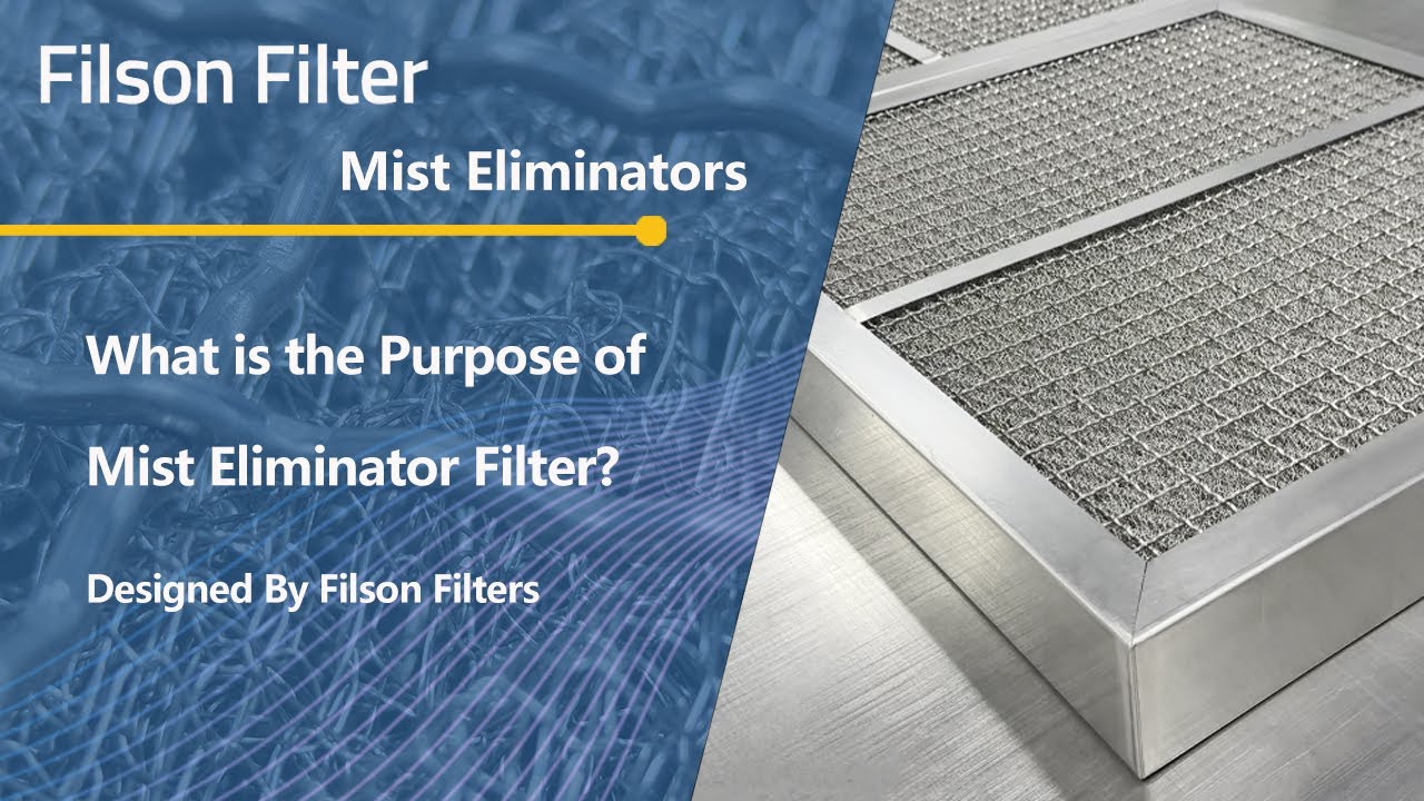 What is the Purpose of Mist Eliminator Filter?