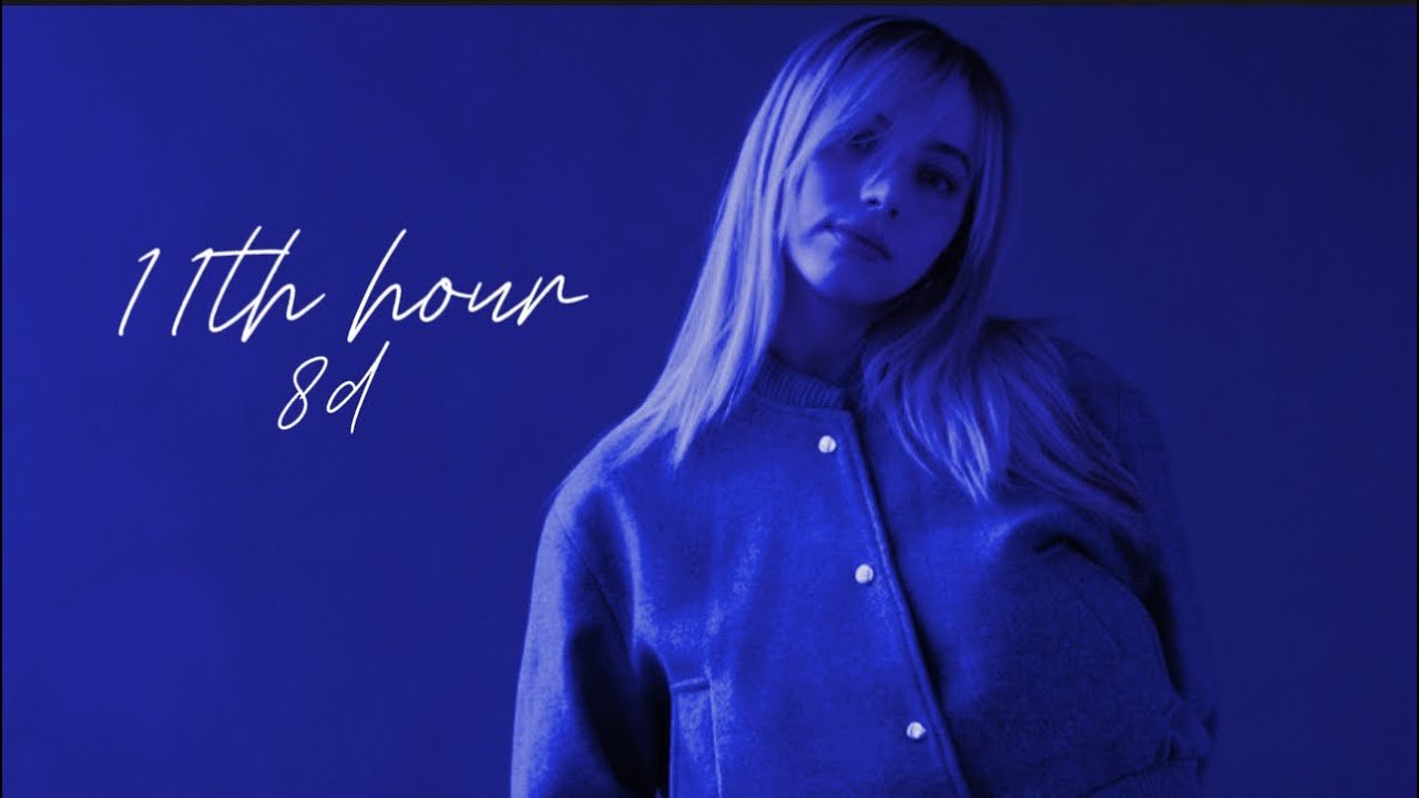 11th hour - hailey knox (8d) | wear headphones