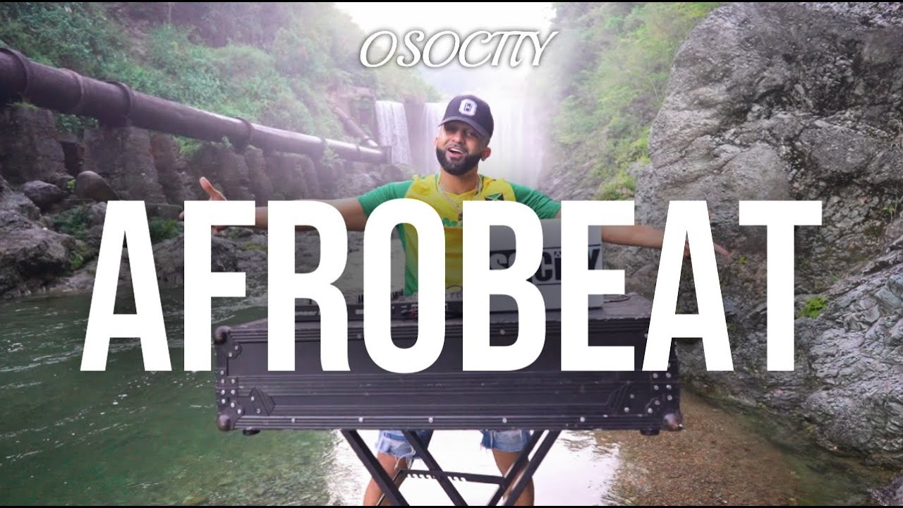 Afrobeat Mix 2022 | The Best of Afrobeat 2022 by OSOCITY